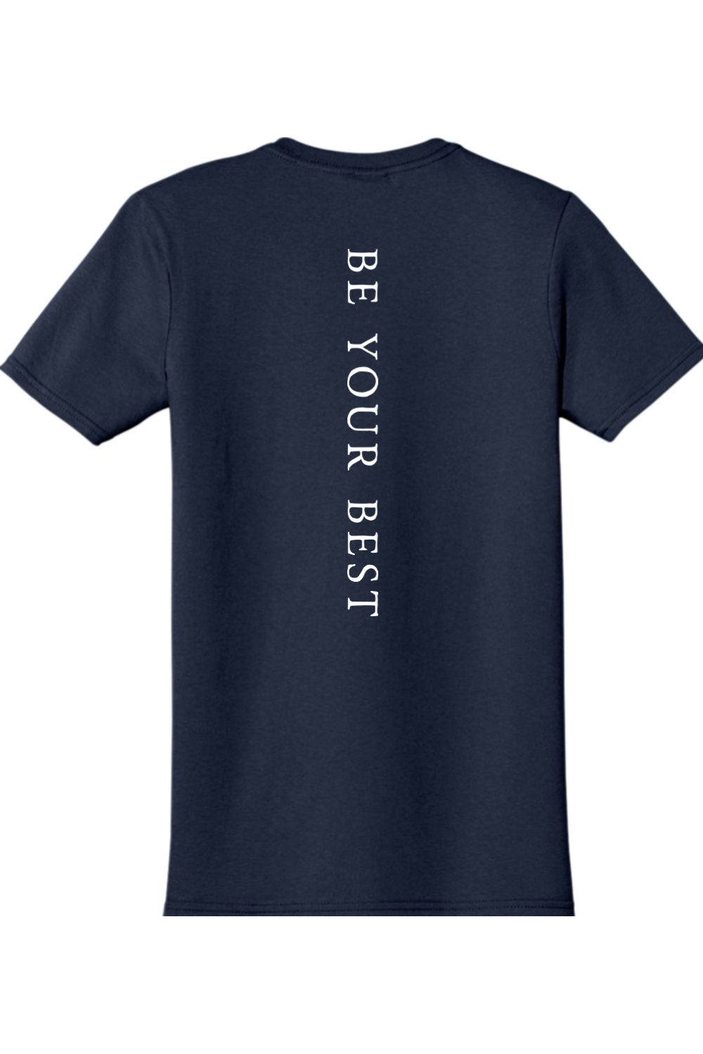 Seeking Excellence BE YOUR BEST T-Shirt